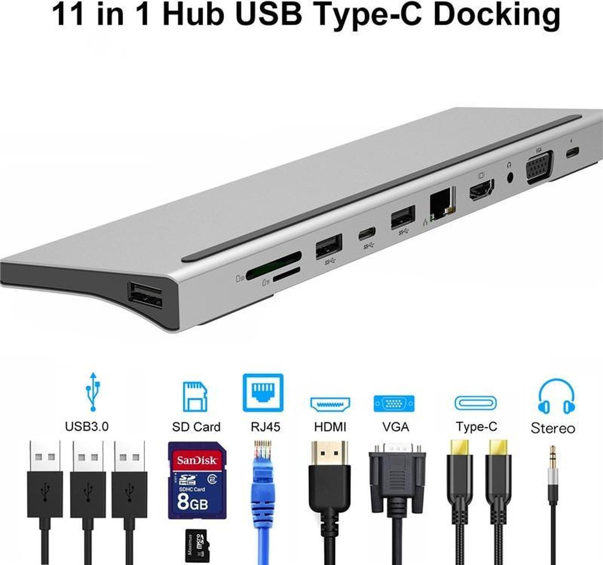 11 in 1 Macbook Hub - Dock - HDMI - USB 3.0 - VGA - 3.5mm Audio - USB C - Ethernet - Internet - SD / TF - Standaard - Grip - Docking station