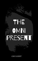 Part 1 - The Omnipresent