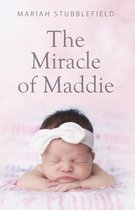 The Miracle of Maddie