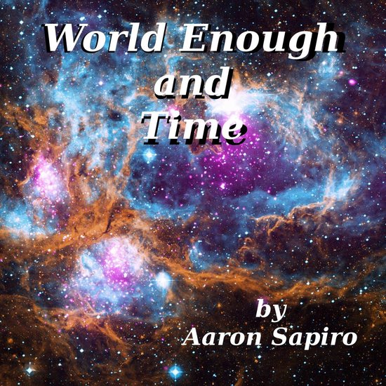 World Enough and Time - cover