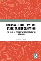 Law, Development and Globalization - Transnational Law and State Transformation
