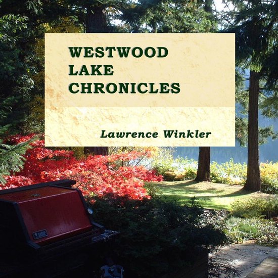Westwood Lake Chronicles - cover