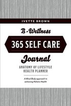 B-Wellness365 Self Care Journal