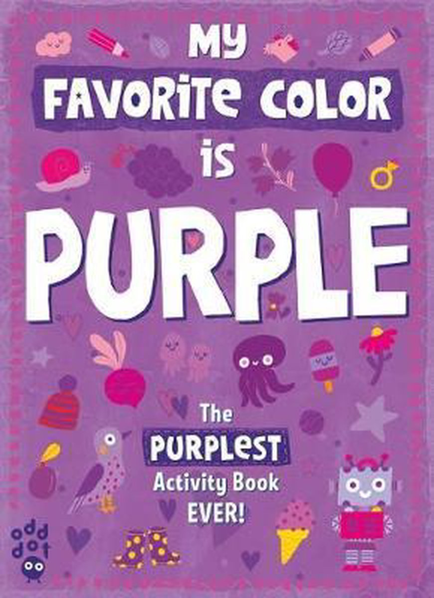 My Favorite Color Activity Book- My Favorite Color Activity Book: Purple - Odd Dot