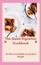 The Quick Digestion Cookbook