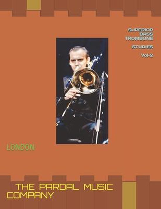 Superior Bass Trombone Studies Superior Bass Trombone Studies Vol