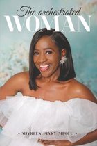 The Orchestrated Woman
