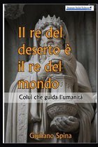 Il re del deserto e il re del mondo