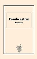 Frankenstein by Mary Shelley