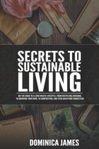 Secrets To Sustainable Living