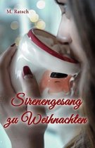 Sirenengesang zu Weihnachten