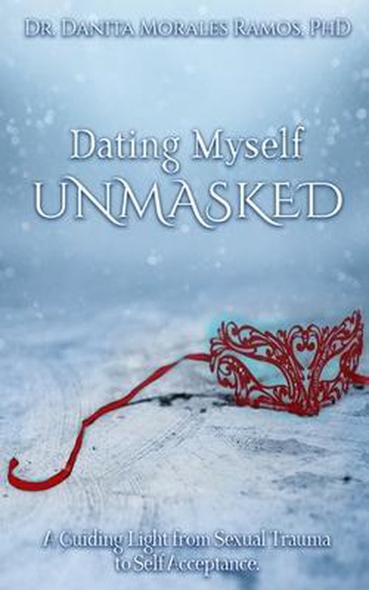 Dating Myself UNMASKED - cover