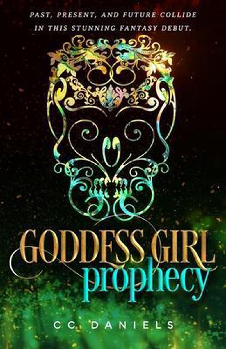 Goddess Girl Goddess Girl Prophecy, Cc Daniels 9781712196588
