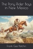 The Pony Rider Boys in New Mexico