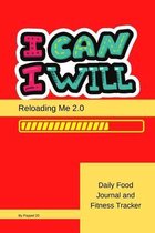 Daily Food Journal and Fitness Tracker: Reloading Me 2.0