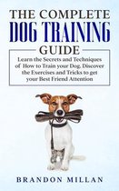 The Complete Dog Training Guide