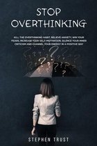 Stop Overthinking