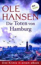 Die Toten von Hamburg: Drei Krimis in einem eBook