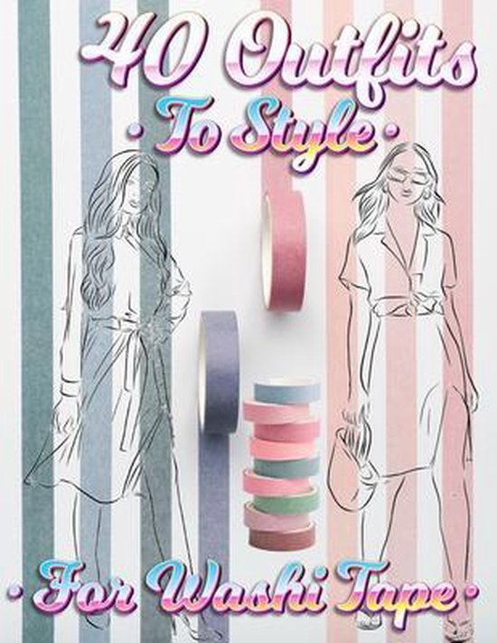 40 Outfits To Style For Washi Tape - cover