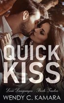 Quick Kiss