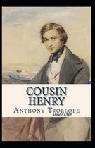 Cousin Henry Annotated