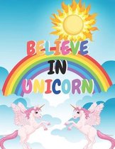 Believe in Unicorn