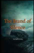 The Brand of Silence Illustrated