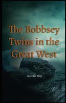 The Bobbsey Twins in the Great West Illustrated