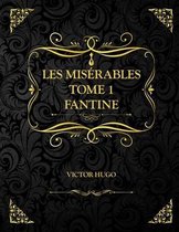 Les Miserables Tome 1 Fantine