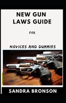 New Gun Laws Guide For Novices And Dummies