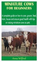 Miniature Cows for Beginners