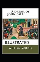 A Dream of John Ball Illustrated