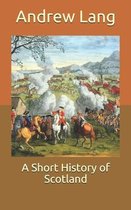 A Short History of Scotland