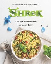The Very Edible Foods from Shrek