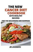 The New Cancer Diet Cookbook