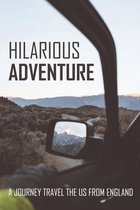 Hilarious Adventure: A Journey Travel the US from England