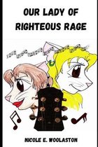 Our Lady of Righteous Rage