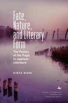 Studies in Comparative Literature and Intellectual History - Fate, Nature, and Literary Form