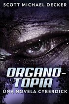 Organotopia - Una Novela Cyberdick