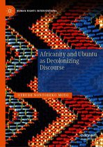Human Rights Interventions - Africanity and Ubuntu as Decolonizing Discourse
