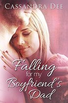 The Falling Series - Falling for My Boyfriend's Dad
