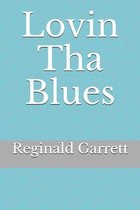 Lovin Tha Blues