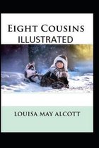 Eight Cousins Illustrated