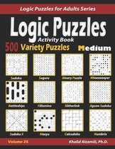 Logic Puzzles for Adults- Activity Book Logic Puzzles