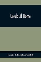 Ursula At Home