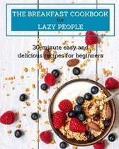 The Breakfast Cookbook for Lazy People
