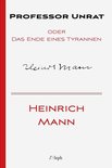 Heinrich Mann 12 - Professor Unrat oder Das Ende eines Tyrannen