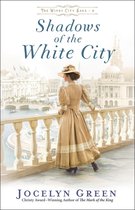 The Windy City Saga 2 - Shadows of the White City (The Windy City Saga Book #2)