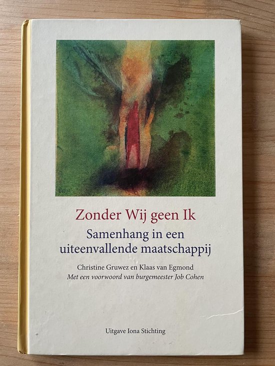Cover van het boek 'Zonder Wij geen Ik' van K. van Egmond en C. Gruwez