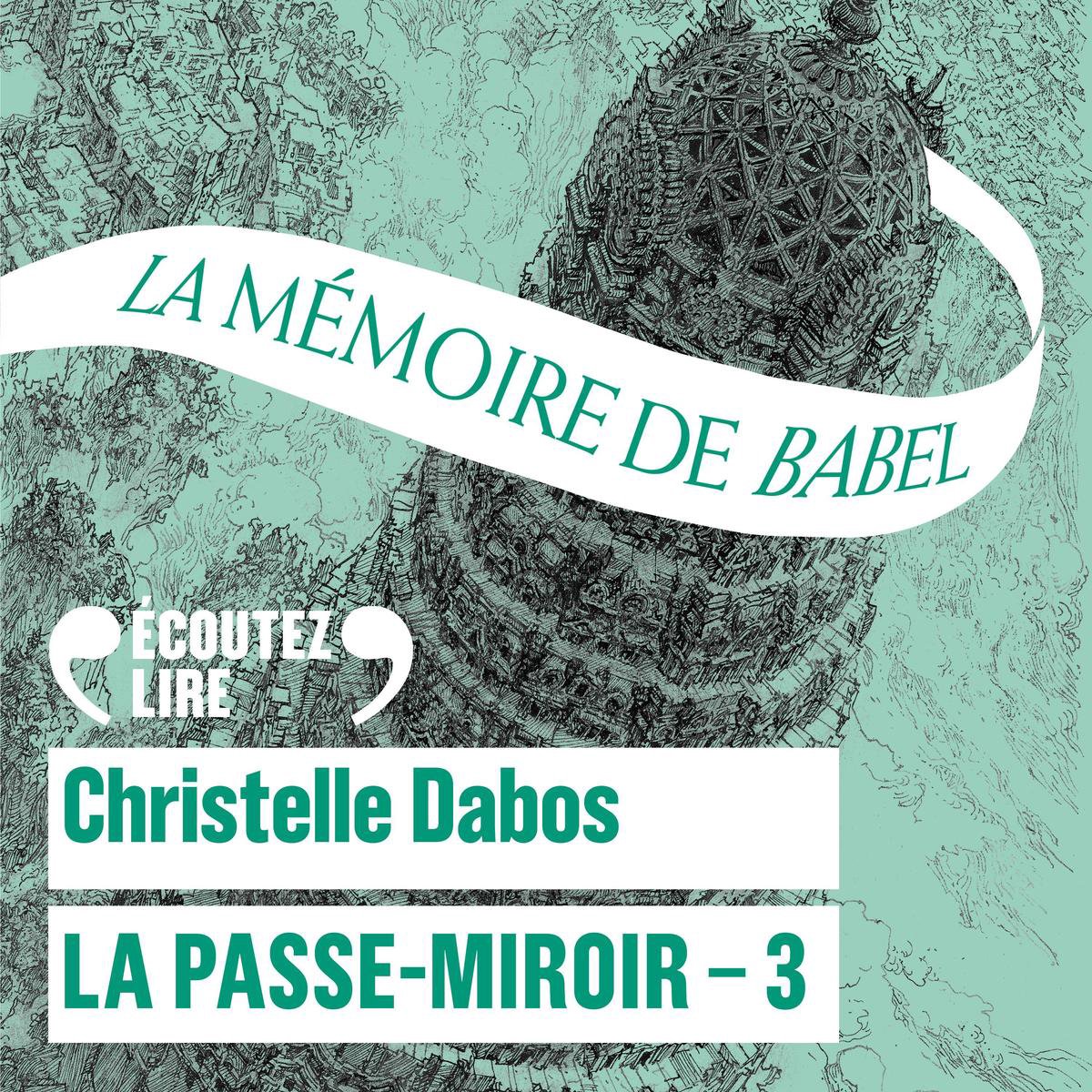 La Passe-Miroir (Livre 3) - La mémoire de Babel, Christelle Dabos |  9782075136242 | Livres | bol.com